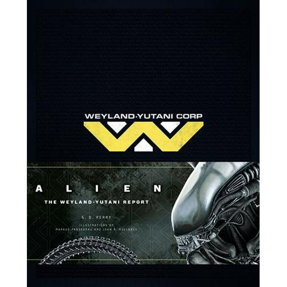 Alien : The Weyland Yutani Report