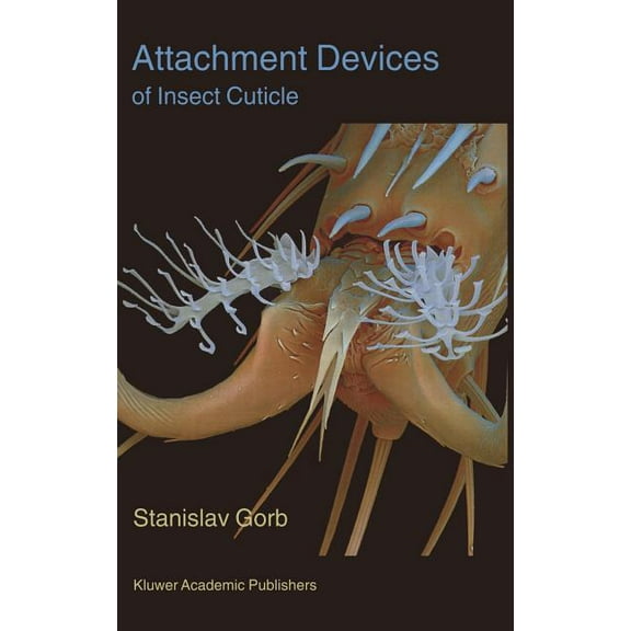 Attachment Devices of Insect Cuticle, (Hardcover)