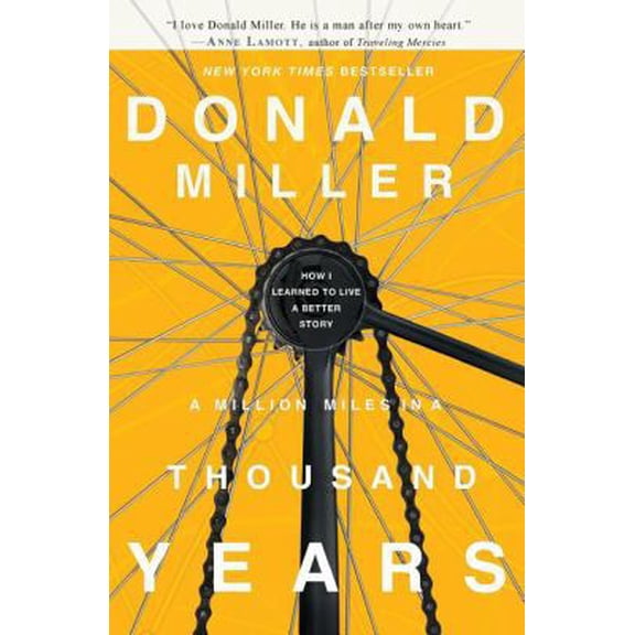 Pre-Owned A Million Miles in a Thousand Years: How I Learned to Live a Better Story (Paperback) 1400202981 9781400202980