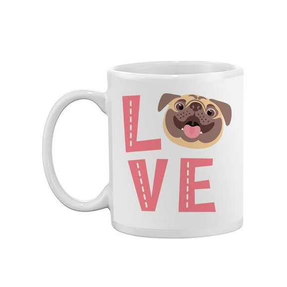 Love Pug Face Quote. Mug -Image by Shutterstock,