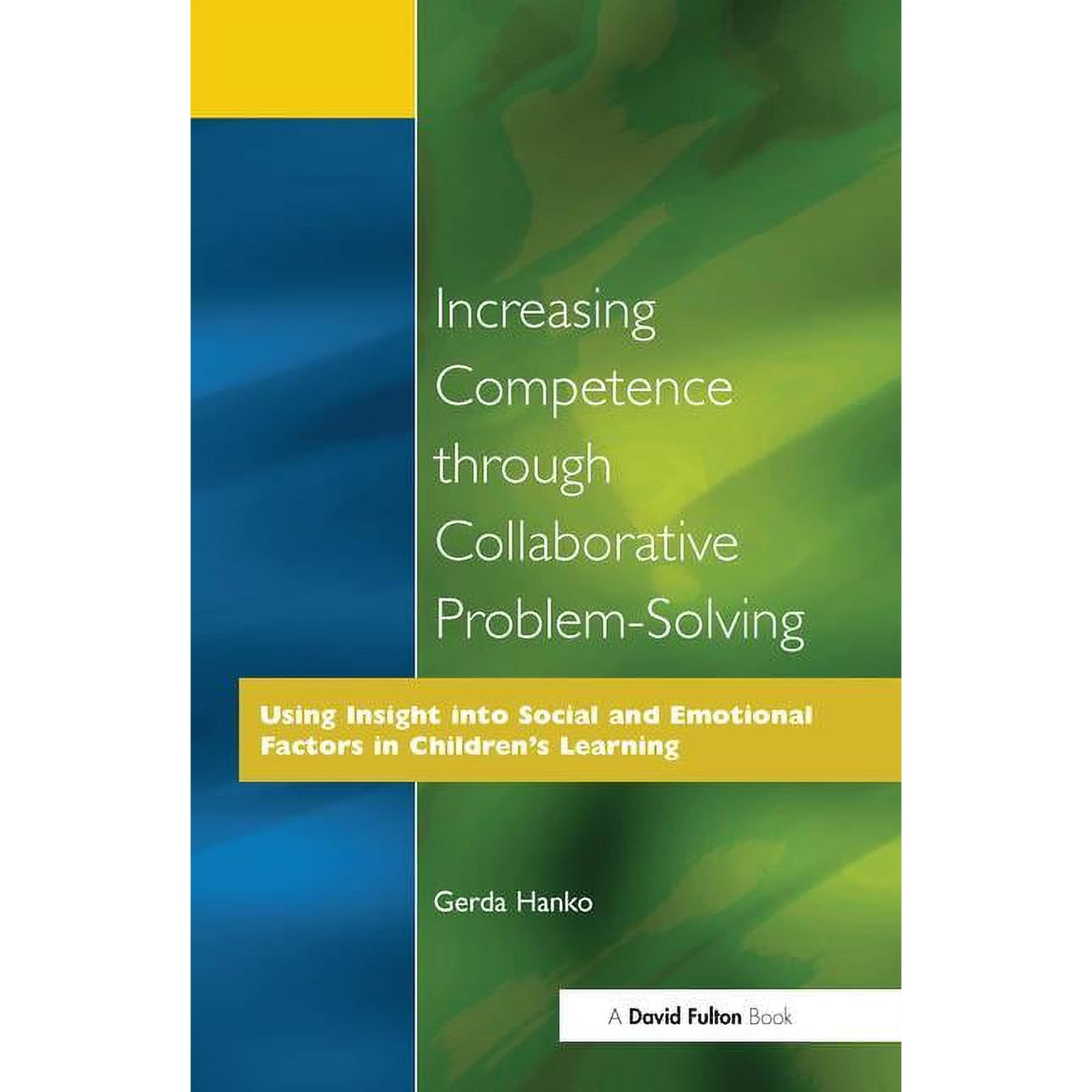 Increasing Competence Through Collaborative Problem-Solving (Hardcover)