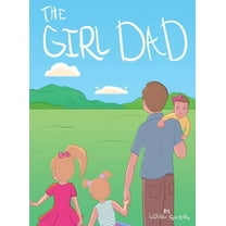 The Girl Dad, (Hardcover)