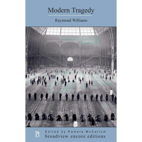 Broadview Encore Editions Modern Tragedy, (Paperback)