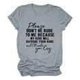 thumbnail image 2 of XMHJSMD Shirts for Women Please Don'T Be Rude To Me Funny Saying T Shirt Short Sleeve Crewneck Sarcastic Tee Casual Tops(Gray,L), 2 of 4