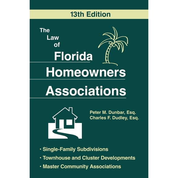 The Law of Florida Homeowners Assoc 13E, (Paperback)