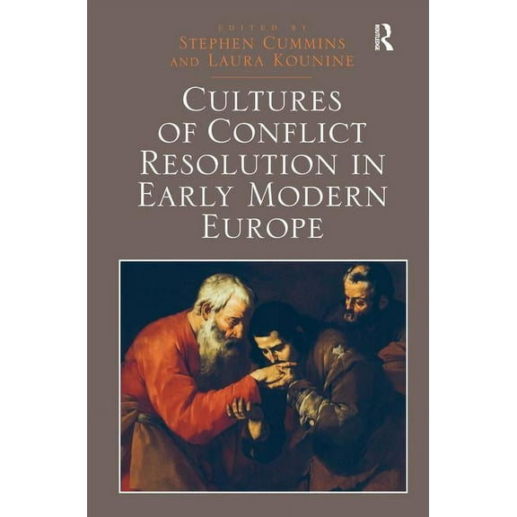 Cultures of Conflict Resolution in Early Modern Europe, (Hardcover)