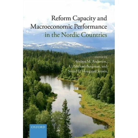 Reform Capacity and Macroeconomic Performance in the Nordic Countries, (Hardcover)