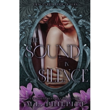 Fractured Ever Afters The Sound in Silence: A Little Mermaid Mafia Romance, Book 5, (Paperback)