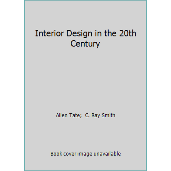 Pre-Owned Interior Design in the 20th Century (Hardcover) 0060465840 9780060465841