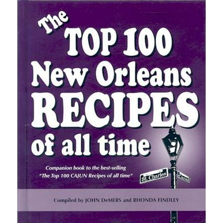 Creole Houses - The Top 100 New Orleans Recipes of All Time