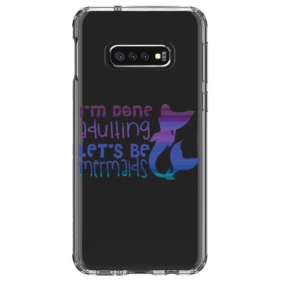 DistinctInk Clear Shockproof Hybrid Case for Samsung Galaxy S10e (5.8" Screen) - TPU Bumper Acrylic Back Tempered Glass Screen Protector - I'm Done Adulting Let's Be Mermaids