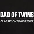 thumbnail image 3 of CafePress - DAD OF TWINS Classic Overachiever T Shirt - Men's Classic Graphic Cotton T-Shirt, 3 of 4