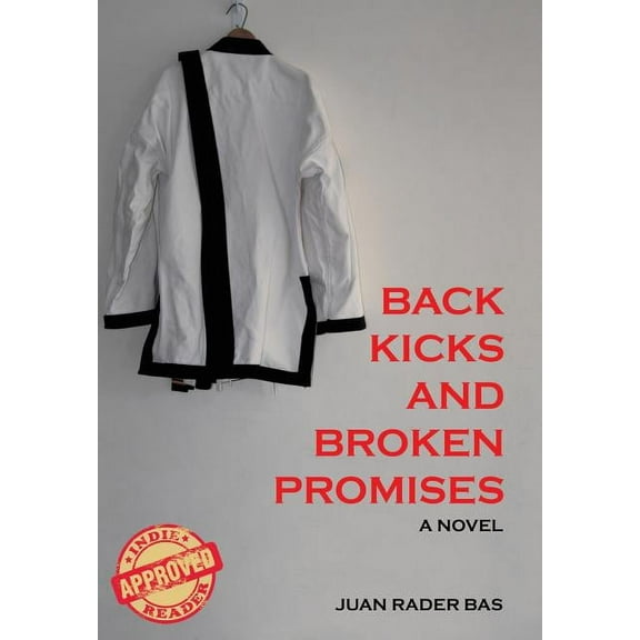 Back Kicks and Broken Promises, (Hardcover)