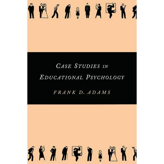 Source Books on Education Case Studies in Educational Psychology, (Paperback)