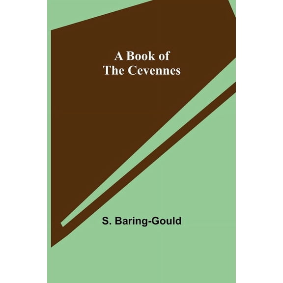 A Book of the Cevennes, (Paperback)
