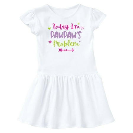 

Inktastic Child Funny Today Im Pawpaws Problem Gift Baby Girl Dress