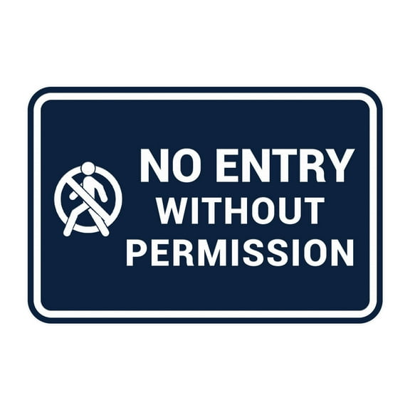 Signs ByLITA Classic Framed No Entry Without Permission Sign (Navy Blue / White) - Large