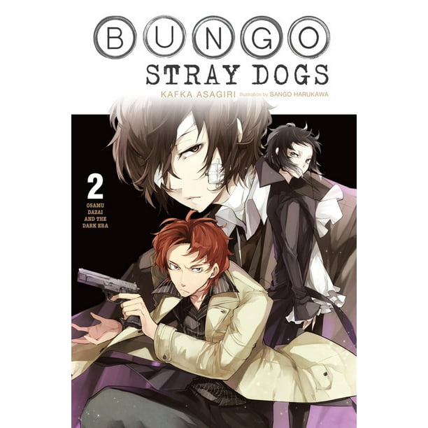 Bungo Stray Dogs Light Novel Bungo Stray Dogs Vol 2 Light Novel Osamu Dazai And The Dark Era Series 2 Paperback Walmart Com Walmart Com Bungo Stray Dogs Light Novel Bungo Stray Dogs Vol 2 Light Novel Osamu Dazai And The Dark Era Series 2 Paperback Walmart Com Walmart Com