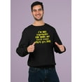 thumbnail image 2 of Not Responsible For My Face Sweatshirt Men -Smartprints Designs, Male 4X-Large, 2 of 4