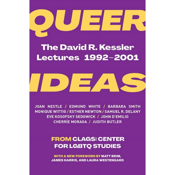 Queer Ideas: The David R. Kessler Lectures, 1992-2001, (Paperback)