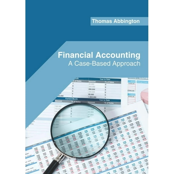Financial Accounting: A Case-Based Approach, (Hardcover)