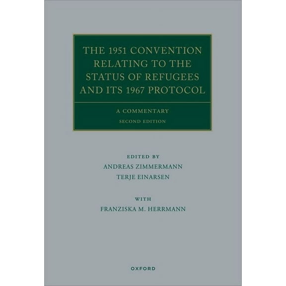 Oxford Commentaries on International Law The 1951 Convention Relating to the Status of Refugees and Its 1967 Protocol, (Hardcover)