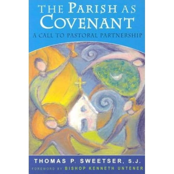 Parish as Covenant: A Call to Pastoral Partnership, (Paperback)