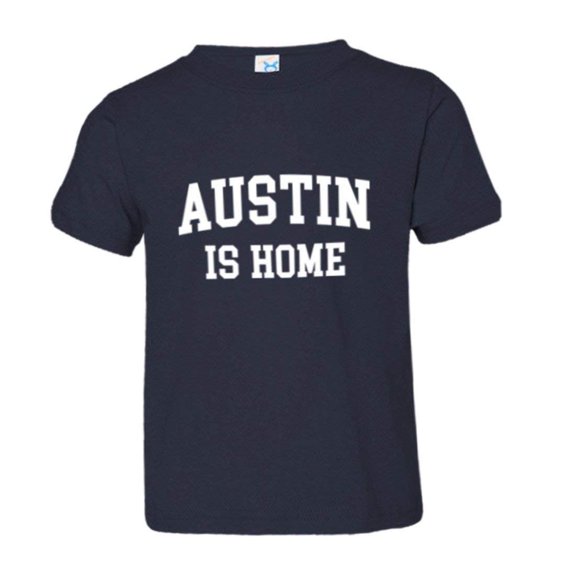 PleaseMeTees™ Toddler Austin Texas Is Home Born In From HQ Tee