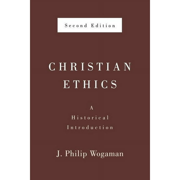 Christian Ethics, Second Edition: A Historical Introduction, (Paperback)
