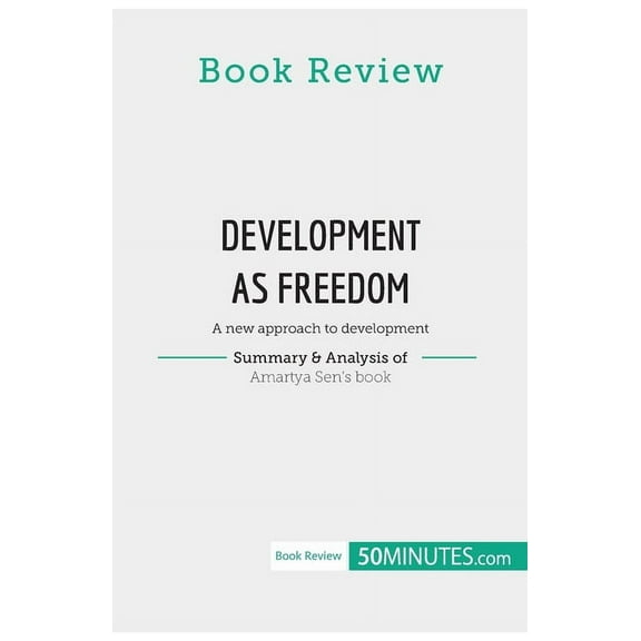 Book Review: Development as Freedom by Amartya Sen: A new approach to development, (Paperback)