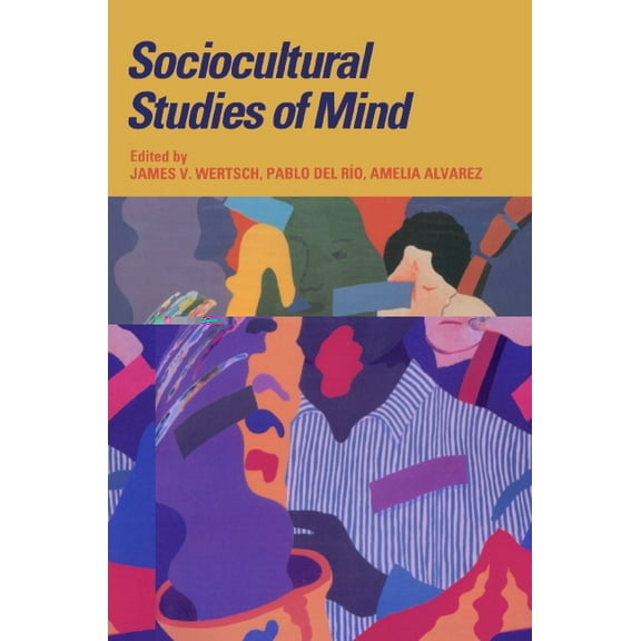 Learning in Doing: Social, Cognitive and Sociocultural Studies of Mind, (Paperback)