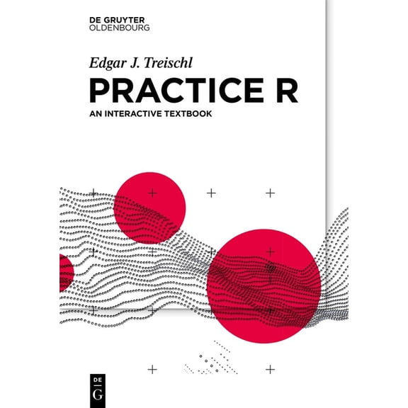 Practice R: An Interactive Textbook, (Paperback)