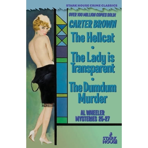 The Hellcat / The Lady is Transparent / The Dumdum Murder, (Paperback)