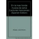 thumbnail image 1 of En La Más Honda Música De Selva Blanco, 1 of 2