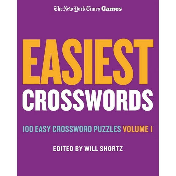 New York Times Games Easiest Crosswords Volume 1: 100 Easy Crossword Puzzles, (Spiral-Bound)