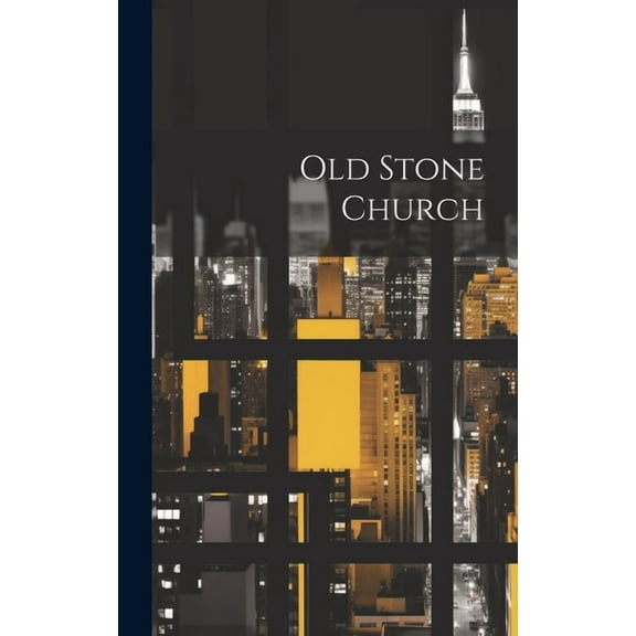 Old Stone Church (Hardcover)