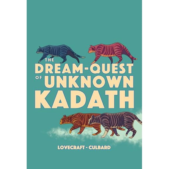 The Dream-Quest Of Unknown Kadath (Paperback)