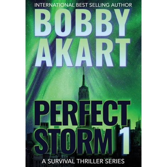 Pre-Owned Perfect Storm 1: Post Apocalyptic Survival Thriller (Hardcover) 1088023045 9781088023044