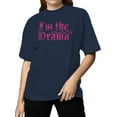 thumbnail image 2 of Bold Pink "I'm the Drama" Design Women's T-shirt, 2 of 3