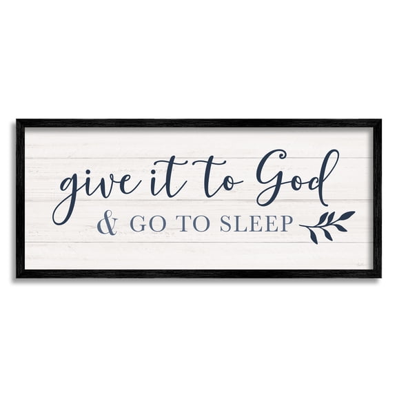 Stupell Industries Give to God and Sleep Motivational Bedtime Phrase, 30 x 13, Design by Natalie Carpentieri