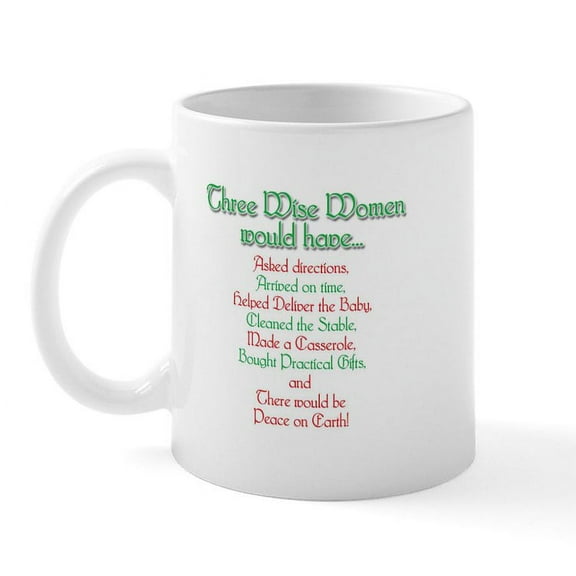 CafePress - Three Wise Women Mug - 11 oz Ceramic Mug - Novelty Coffee Tea Cup