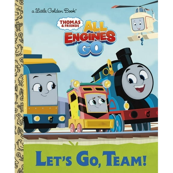 Little Golden Book Let's Go, Team! (Thomas & Friends: All Engines Go), (Hardcover)