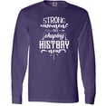 thumbnail image 3 of Inktastic Women Empowerment Strong Women Are Shaping History Long Sleeve T-Shirt, 3 of 5