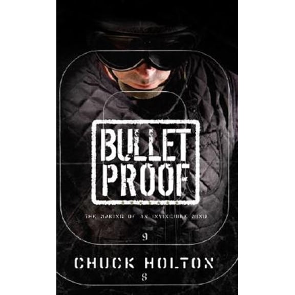 Pre-Owned Bulletproof: The Making of an Invincible Mind (Paperback) 1590523989 9781590523988
