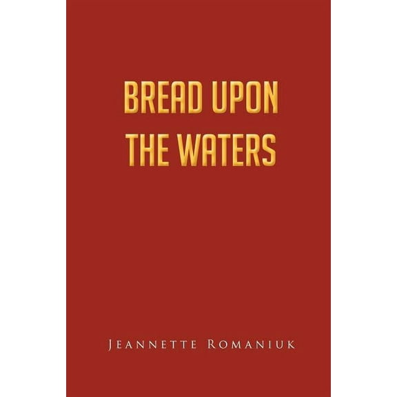 Bread upon the Waters