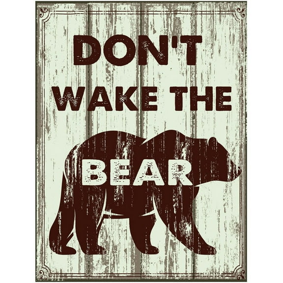 Don't Wake The Bear Metal Sign