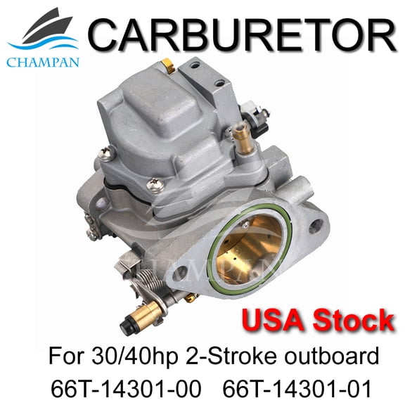 CHAMPAN carburetor for yamaha 40hp 30 hp 2 stroke T40 T30 outboard Boat motors, Part No. 66T-14301-00 66T-14301-02 66T-14301-12