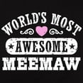 thumbnail image 3 of CafePress - World's Most Awesome Meemaw Women's Dark T Shirt - Women's Traditional Fit Dark T-Shirt, 3 of 4