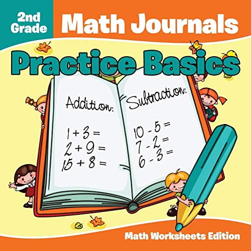 2nd Grade Math Journals: Practice Basics Math Worksheets Edition (Paperback)