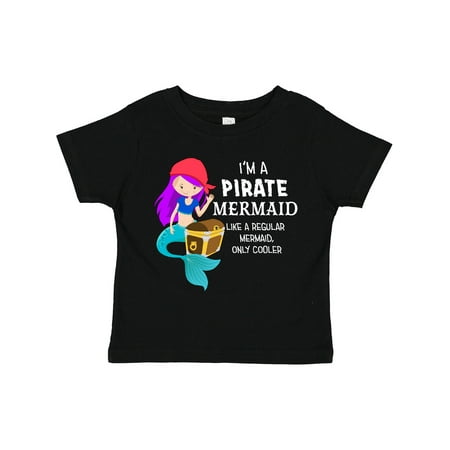 

Inktastic I m a Pirate Mermaid-like a Regular Mermaid Only Cooler Gift Toddler Boy or Toddler Girl T-Shirt